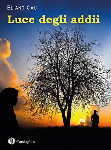 Presentazione libro “Luce degli addii” di Eliano Cau